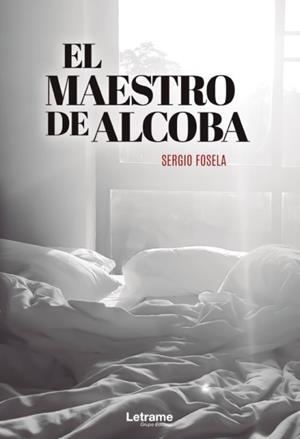 EL MAESTRO DE ALCOBA | 9788413861548 | FOSELA, SERGIO | Llibres Parcir | Llibreria Parcir | Llibreria online de Manresa | Comprar llibres en català i castellà online