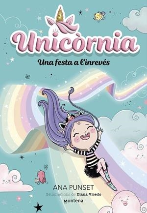 UNICÒRNIA 2 - UNA FESTA A L'INREVÉS | 9788419421173 | PUNSET, ANA | Llibres Parcir | Llibreria Parcir | Llibreria online de Manresa | Comprar llibres en català i castellà online