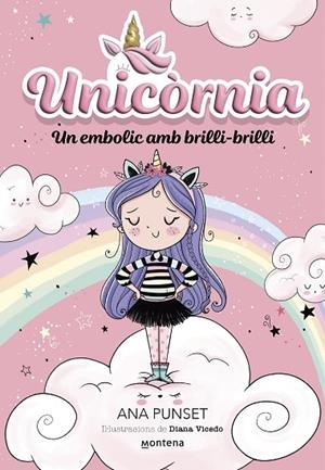 UNICÒRNIA 1 - UN EMBOLIC AMB BRILLI-BRILLI | 9788419421159 | PUNSET, ANA | Llibres Parcir | Llibreria Parcir | Llibreria online de Manresa | Comprar llibres en català i castellà online