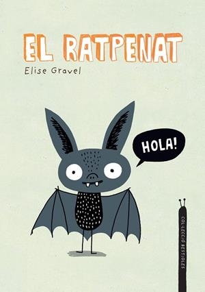 EL RATPENAT | 9788418599378 | GRAVEL, ELISE | Llibres Parcir | Llibreria Parcir | Llibreria online de Manresa | Comprar llibres en català i castellà online