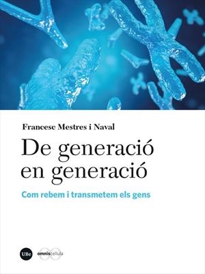 DE GENERACIÓ EN GENERACIÓ | 9788491687863 | MESTRES NAVAL, FRANCESC | Llibres Parcir | Llibreria Parcir | Llibreria online de Manresa | Comprar llibres en català i castellà online