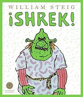 ¡SHREK! (GRANDES ÁLBUMES) | 9788419172334 | STEIG, WILLIAM | Llibres Parcir | Llibreria Parcir | Llibreria online de Manresa | Comprar llibres en català i castellà online