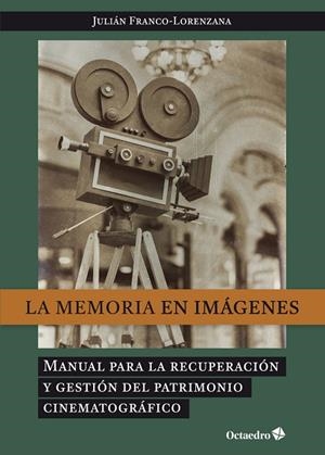 LA MEMORIA EN IMÁGENES | 9788418819926 | FRANCO-LORENZANA, JULIÁN | Llibres Parcir | Librería Parcir | Librería online de Manresa | Comprar libros en catalán y castellano online