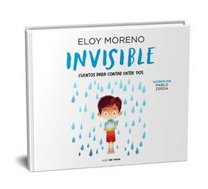 INVISIBLE (COLECCIÓN CUENTOS PARA CONTAR ENTRE DOS) | 9788418050022 | MORENO, ELOY | Llibres Parcir | Llibreria Parcir | Llibreria online de Manresa | Comprar llibres en català i castellà online