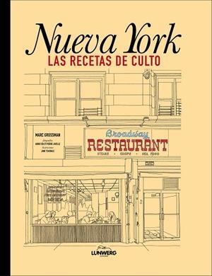 NUEVA YORK. LAS RECETAS DE CULTO | 9788418260834 | GROSSMAN, MARC | Llibres Parcir | Llibreria Parcir | Llibreria online de Manresa | Comprar llibres en català i castellà online