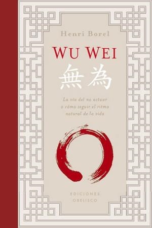 WU WEI (CARTONÉ) | 9788497777995 | BOREL, HENRI | Llibres Parcir | Librería Parcir | Librería online de Manresa | Comprar libros en catalán y castellano online