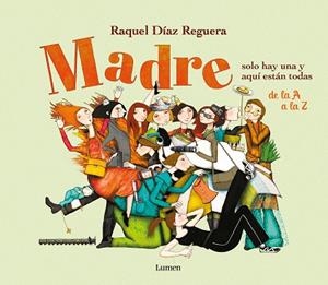 MADRE SOLO HAY UNA Y AQUÍ ESTÁN TODAS | 9788426425294 | DÍAZ REGUERA, RAQUEL | Llibres Parcir | Librería Parcir | Librería online de Manresa | Comprar libros en catalán y castellano online