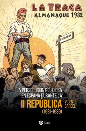 LA PERSECUCIÓN RELIGIOSA EN ESPAÑA DURANTE LA SEGUNDA REPÚBLICA | 9788432162886 | CÁRCEL ORTI, VICENTE | Llibres Parcir | Llibreria Parcir | Llibreria online de Manresa | Comprar llibres en català i castellà online