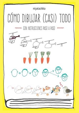 CÓMO DIBUJAR (CASI) TODO | 9789505330348 | MIYATA, CHIKA | Llibres Parcir | Llibreria Parcir | Llibreria online de Manresa | Comprar llibres en català i castellà online