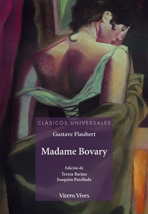 MADAME BOBARY (CLASICOS UNIVERSALES) | 9788431671778 | FLAUBERT, GUSTAVE / BARJAU CONDOMINAS, TERESA | Llibres Parcir | Llibreria Parcir | Llibreria online de Manresa | Comprar llibres en català i castellà online