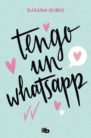 TENGO UN WHATSAPP | 9788413144085 | RUBIO, SUSANA | Llibres Parcir | Llibreria Parcir | Llibreria online de Manresa | Comprar llibres en català i castellà online