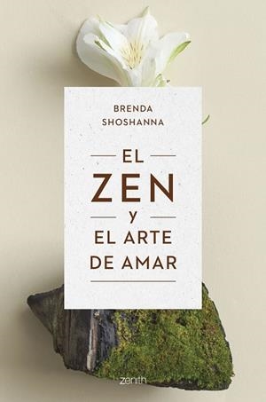 EL ZEN Y EL ARTE DE AMAR | 9788408263821 | SHOSHANNA, BRENDA | Llibres Parcir | Llibreria Parcir | Llibreria online de Manresa | Comprar llibres en català i castellà online