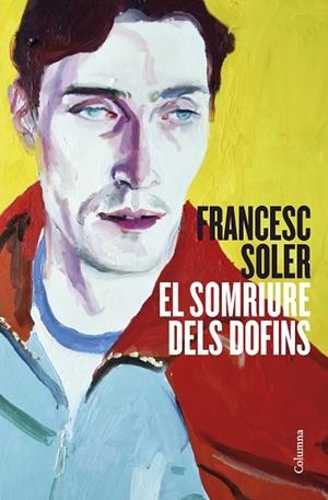 EL SOMRIURE DELS DOFINS | 9788466429948 | SOLER, FRANCESC | Llibres Parcir | Librería Parcir | Librería online de Manresa | Comprar libros en catalán y castellano online
