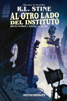 AL OTRO LADO DEL INSTITUTO. MONSTROSITY | 9788467959147 | R.L. STINE / KELLY Y NICHOLE MATTHEWS | Llibres Parcir | Librería Parcir | Librería online de Manresa | Comprar libros en catalán y castellano online
