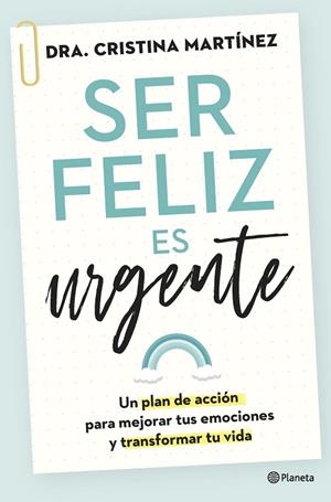 SER FELIZ ES URGENTE | 9788408266808 | MARTÍNEZ, DRA. CRISTINA | Llibres Parcir | Llibreria Parcir | Llibreria online de Manresa | Comprar llibres en català i castellà online