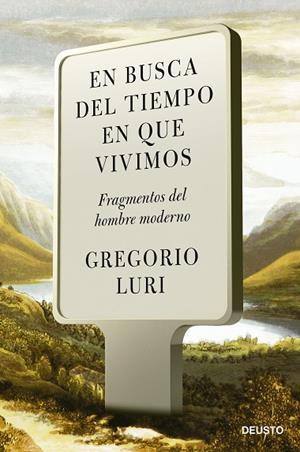 EN BUSCA DEL TIEMPO EN QUE VIVIMOS | 9788423434381 | LURI, GREGORIO | Llibres Parcir | Llibreria Parcir | Llibreria online de Manresa | Comprar llibres en català i castellà online