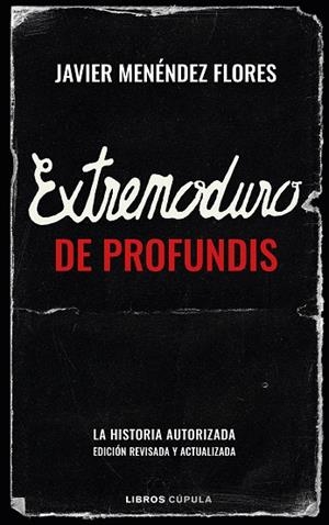 EXTREMODURO: DE PROFUNDIS | 9788448030841 | MENÉNDEZ FLORES, JAVIER | Llibres Parcir | Librería Parcir | Librería online de Manresa | Comprar libros en catalán y castellano online
