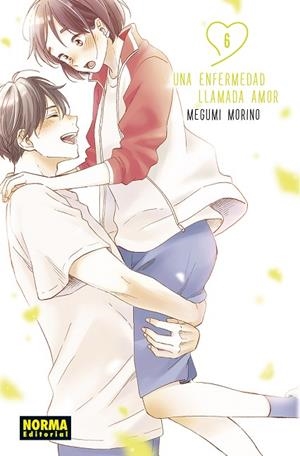 UNA ENFERMEDAD LLAMADA AMOR 06 | 9788467957945 | MEGUMI MORINO | Llibres Parcir | Librería Parcir | Librería online de Manresa | Comprar libros en catalán y castellano online