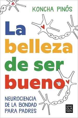 LA BELLEZA DE SER BUENO | 9788466674164 | PINÓS, KONCHA | Llibres Parcir | Llibreria Parcir | Llibreria online de Manresa | Comprar llibres en català i castellà online