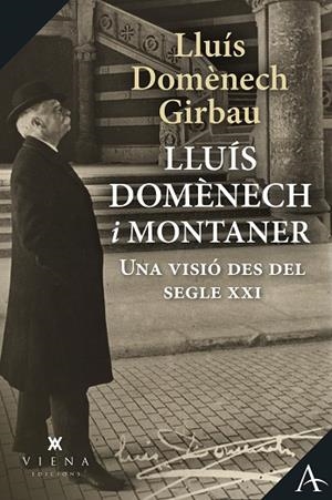 LLUÍS DOMÈNECH I MONTANER | 9788418908590 | DOMÈNECH GIRBAU, LLUÍS | Llibres Parcir | Llibreria Parcir | Llibreria online de Manresa | Comprar llibres en català i castellà online