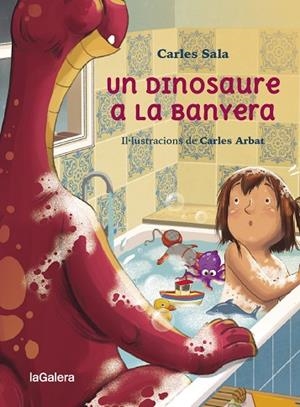 UN DINOSAURE A LA BANYERA | 9788424674441 | SALA I VILA, CARLES | Llibres Parcir | Llibreria Parcir | Llibreria online de Manresa | Comprar llibres en català i castellà online