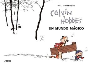 CALVIN Y HOBBES. UN MUNDO MÁGICO | 9788418909542 | WATTERSON, BILL | Llibres Parcir | Llibreria Parcir | Llibreria online de Manresa | Comprar llibres en català i castellà online