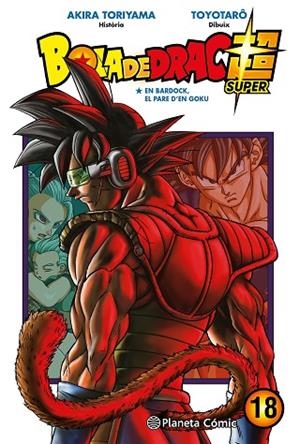 BOLA DE DRAC SUPER Nº 18 | 9788491746522 | TORIYAMA, AKIRA / TOYOTARÔ | Llibres Parcir | Llibreria Parcir | Llibreria online de Manresa | Comprar llibres en català i castellà online