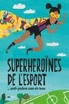 SUPERHEROÏNES DE L?ESPORT...(AMB PODERS COM ELS TEUS) | 9788418928475 | TUDEL, LAIA | Llibres Parcir | Llibreria Parcir | Llibreria online de Manresa | Comprar llibres en català i castellà online
