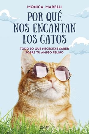 POR QUÉ NOS ENCANTAN LOS GATOS | 9788408265818 | MARELLI, MONICA | Llibres Parcir | Llibreria Parcir | Llibreria online de Manresa | Comprar llibres en català i castellà online