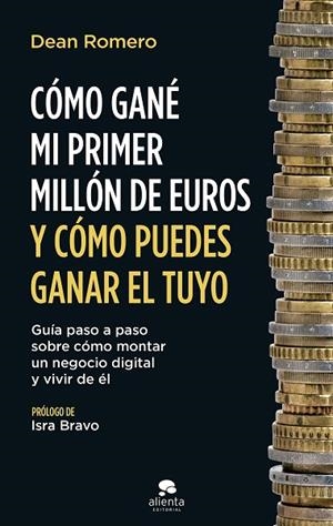 CÓMO GANÉ MI PRIMER MILLÓN DE EUROS Y CÓMO PUEDES GANAR EL TUYO | 9788413442112 | ROMERO, DEAN | Llibres Parcir | Llibreria Parcir | Llibreria online de Manresa | Comprar llibres en català i castellà online
