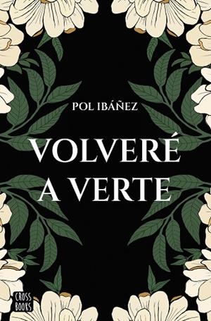 VOLVERÉ A VERTE | 9788408267188 | IBÁÑEZ, POL | Llibres Parcir | Llibreria Parcir | Llibreria online de Manresa | Comprar llibres en català i castellà online