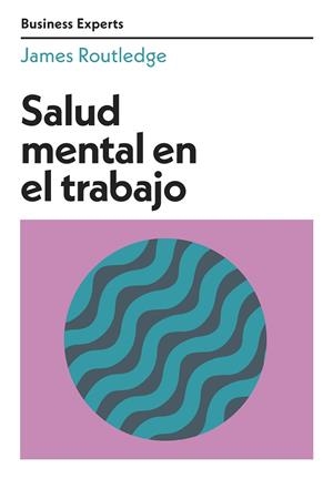 SALUD MENTAL EN EL TRABAJO | 9788417963668 | ROUTLEDGE, JAMES | Llibres Parcir | Llibreria Parcir | Llibreria online de Manresa | Comprar llibres en català i castellà online