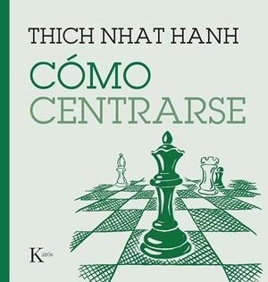 CÓMO CENTRARSE | 9788411210669 | NHAT HANH, THICH | Llibres Parcir | Llibreria Parcir | Llibreria online de Manresa | Comprar llibres en català i castellà online