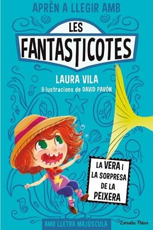 LES FANTASTICOTES 1. LA VERA I LA SORPRESA DE LA PEIXERA | 9788413894553 | VILA, LAURA | Llibres Parcir | Llibreria Parcir | Llibreria online de Manresa | Comprar llibres en català i castellà online