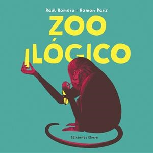 ZOOILÓGICO | 9788412060010 | RAÚL ROMERO | Llibres Parcir | Llibreria Parcir | Llibreria online de Manresa | Comprar llibres en català i castellà online