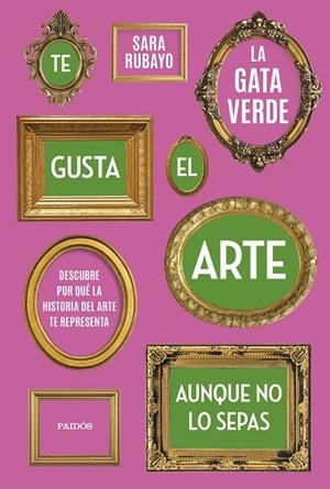 TE GUSTA EL ARTE AUNQUE NO LO SEPAS | 9788449339950 | RUBAYO, SARA | Llibres Parcir | Llibreria Parcir | Llibreria online de Manresa | Comprar llibres en català i castellà online