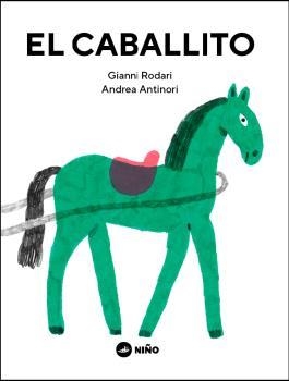 CABALLITO, EL | 9789569569272 | RODARI, GIANNI | Llibres Parcir | Llibreria Parcir | Llibreria online de Manresa | Comprar llibres en català i castellà online