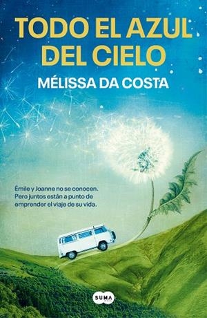 TODO EL AZUL DEL CIELO | 9788491297543 | DA COSTA, MÉLISSA | Llibres Parcir | Llibreria Parcir | Llibreria online de Manresa | Comprar llibres en català i castellà online