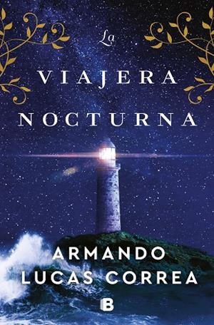 LA VIAJERA NOCTURNA | 9788466672689 | LUCAS CORREA, ARMANDO | Llibres Parcir | Llibreria Parcir | Llibreria online de Manresa | Comprar llibres en català i castellà online