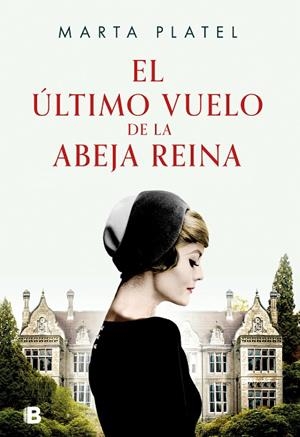 EL ÚLTIMO VUELO DE LA ABEJA REINA | 9788466673440 | PLATEL, MARTA | Llibres Parcir | Librería Parcir | Librería online de Manresa | Comprar libros en catalán y castellano online