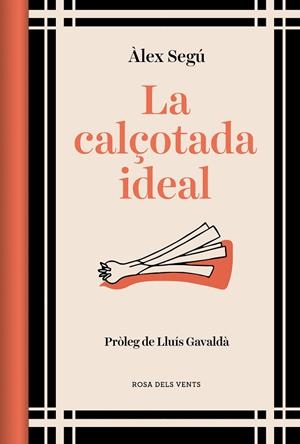 LA CALÇOTADA IDEAL (ED. ACTUALITZADA) | 9788419259202 | SEGÚ, ÀLEX | Llibres Parcir | Llibreria Parcir | Llibreria online de Manresa | Comprar llibres en català i castellà online