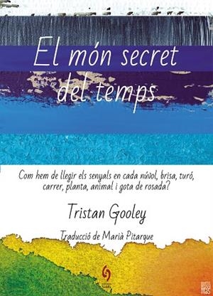 EL MÓN SECRET DEL TEMPS | 9788412574722 | GOOLEY, TRISTAN | Llibres Parcir | Llibreria Parcir | Llibreria online de Manresa | Comprar llibres en català i castellà online