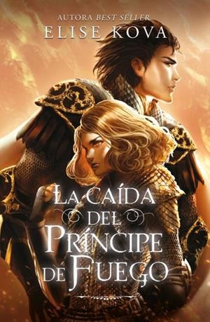 LA CAÍDA DEL PRÍNCIPE DE FUEGO | 9788419030122 | KOVA, ELISE | Llibres Parcir | Llibreria Parcir | Llibreria online de Manresa | Comprar llibres en català i castellà online