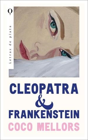CLEOPATRA Y FRANKENSTEIN | 9788492919208 | MELLORS, COCO | Llibres Parcir | Librería Parcir | Librería online de Manresa | Comprar libros en catalán y castellano online