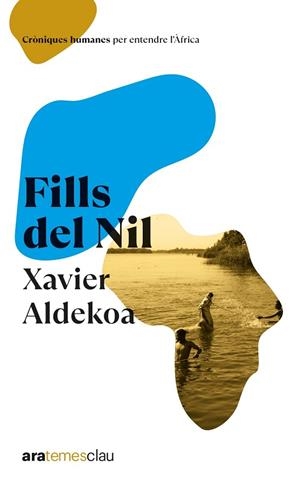 FILLS DEL NIL ED.2023 | 9788418928772 | ALDEKOA MORALES, XAVIER | Llibres Parcir | Llibreria Parcir | Llibreria online de Manresa | Comprar llibres en català i castellà online