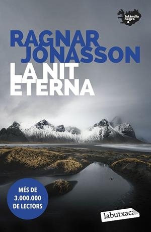 LA NIT ETERNA | 9788419107398 | JÓNASSON, RAGNAR | Llibres Parcir | Llibreria Parcir | Llibreria online de Manresa | Comprar llibres en català i castellà online