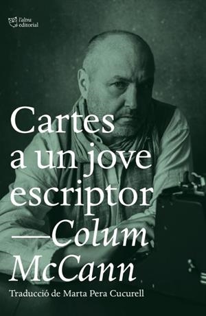 CARTES A UN JOVE ESCRIPTOR | 9788412620122 | MCCANN, COLUM | Llibres Parcir | Llibreria Parcir | Llibreria online de Manresa | Comprar llibres en català i castellà online