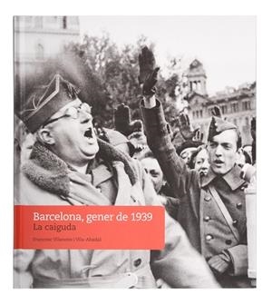 BARCELONA, GENER DE 1939. LA CAIGUDA | 9788491564447 | VILANOVA I VILA-ABADAL, FRANCESC | Llibres Parcir | Llibreria Parcir | Llibreria online de Manresa | Comprar llibres en català i castellà online