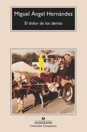 EL DOLOR DE LOS DEMÁS | 9788433901576 | HERNÁNDEZ, MIGUEL ÁNGEL | Llibres Parcir | Llibreria Parcir | Llibreria online de Manresa | Comprar llibres en català i castellà online