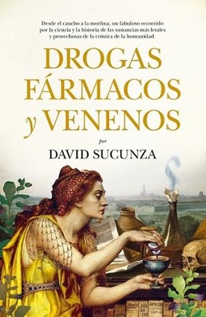 DROGAS, FÁRMACOS Y VENENOS (LEB) | 9788419414076 | SUCUNZA, DAVID | Llibres Parcir | Llibreria Parcir | Llibreria online de Manresa | Comprar llibres en català i castellà online